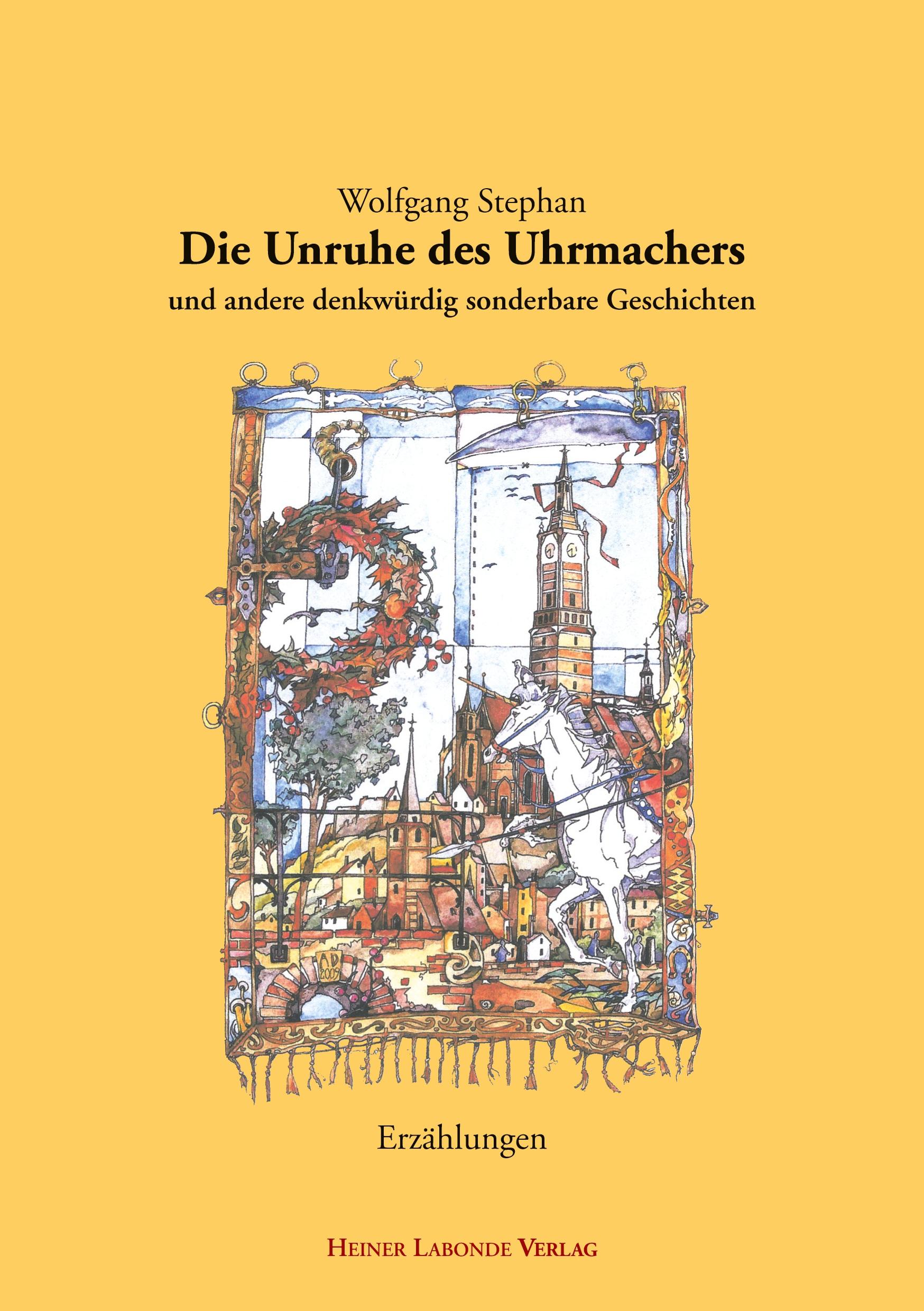 Cover: 9783937507880 | Die Unruhe des Uhrmachers | Wolfgang Stephan | Taschenbuch | Paperback