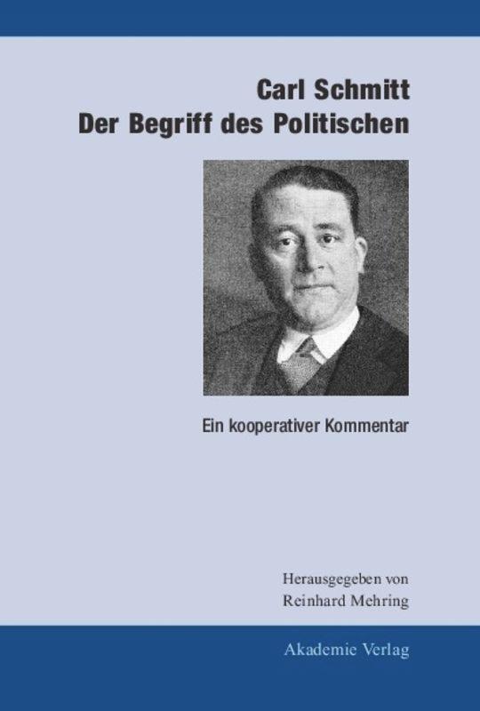 Cover: 9783050036878 | Carl Schmitt: Der Begriff des Politischen | Ein kooperativer Kommentar