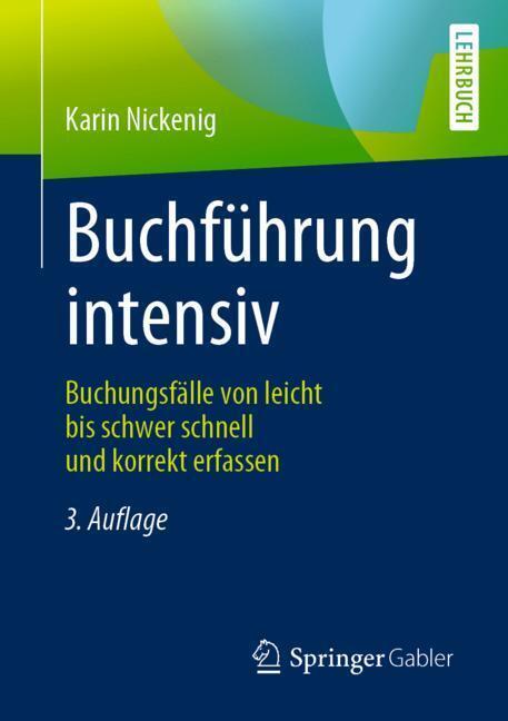 Cover: 9783658268275 | Buchführung intensiv | Karin Nickenig | Taschenbuch | XI | Deutsch