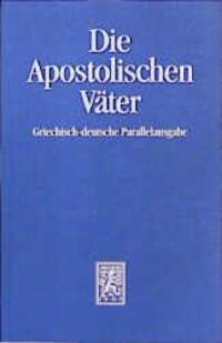 Cover: 9783161458873 | Die Apostolischen Väter | Andreas Lindemann (u. a.) | Taschenbuch