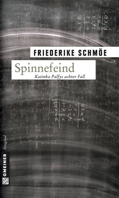 Cover: 9783899777826 | Spinnefeind | Katinka Palfys achter Fall | Friederike Schmöe | Buch
