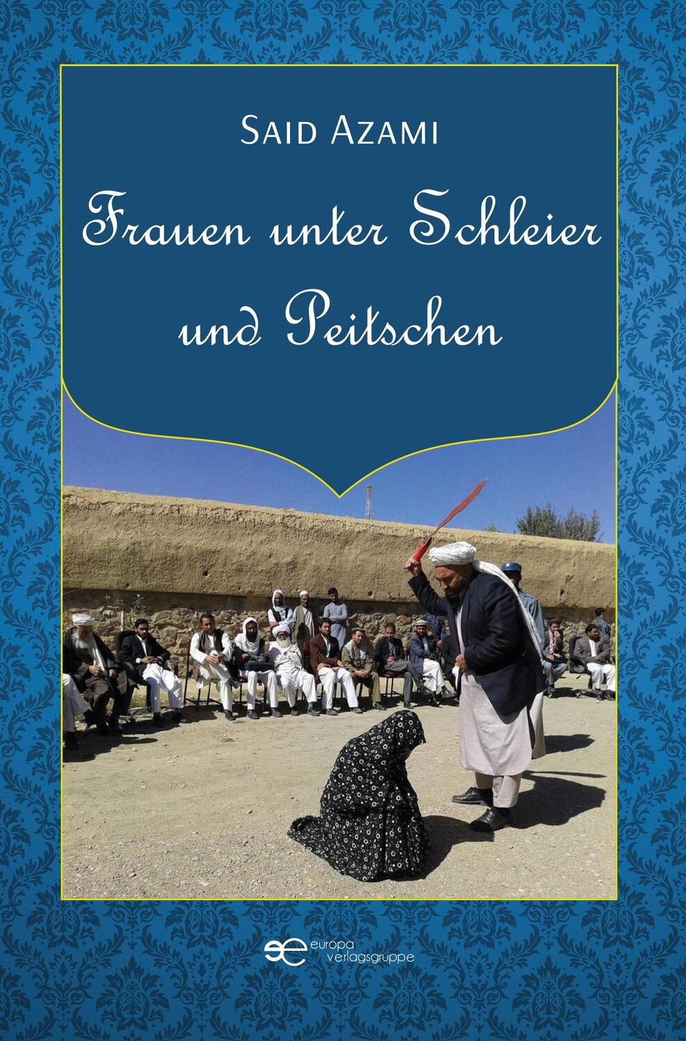 Cover: 9791220142373 | FRAUEN UNTER SCHLEIER UND PEITSCHEN | Said Azami | Taschenbuch | 2023