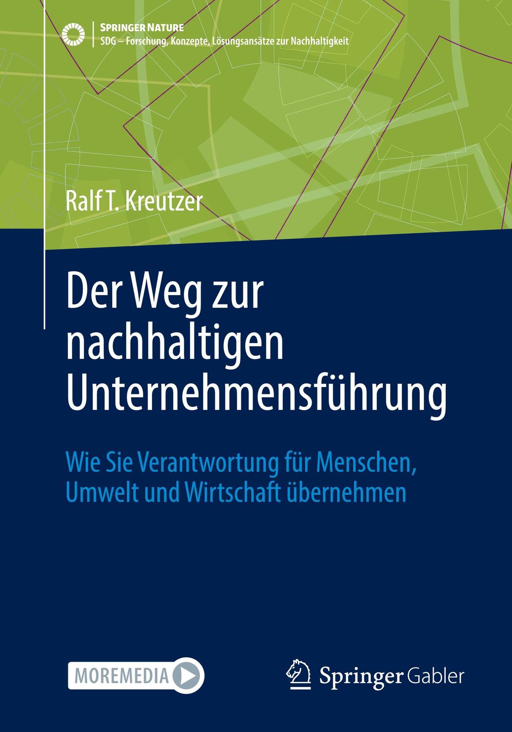 Cover: 9783658410506 | Der Weg zur nachhaltigen Unternehmensführung | Ralf T. Kreutzer | Buch