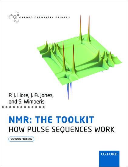 Cover: 9780198703426 | NMR: THE TOOLKIT | How Pulse Sequences Work | Peter Hore (u. a.)