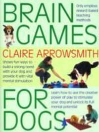 Cover: 9781842862773 | Brain Games for Dogs | Claire Arrowsmith | Taschenbuch | Englisch