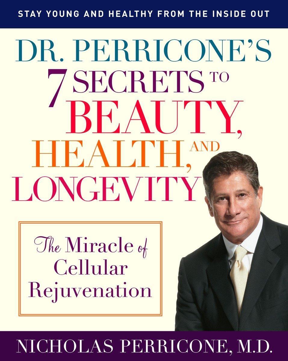 Cover: 9780345492463 | Dr. Perricone's 7 Secrets to Beauty, Health, and Longevity | Perricone