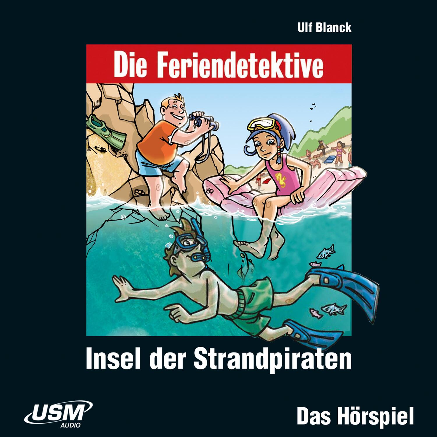 Cover: 9783803239051 | Die Feriendetektive: Insel der Strandpiraten (Audio-CD) | Ulf Blanck