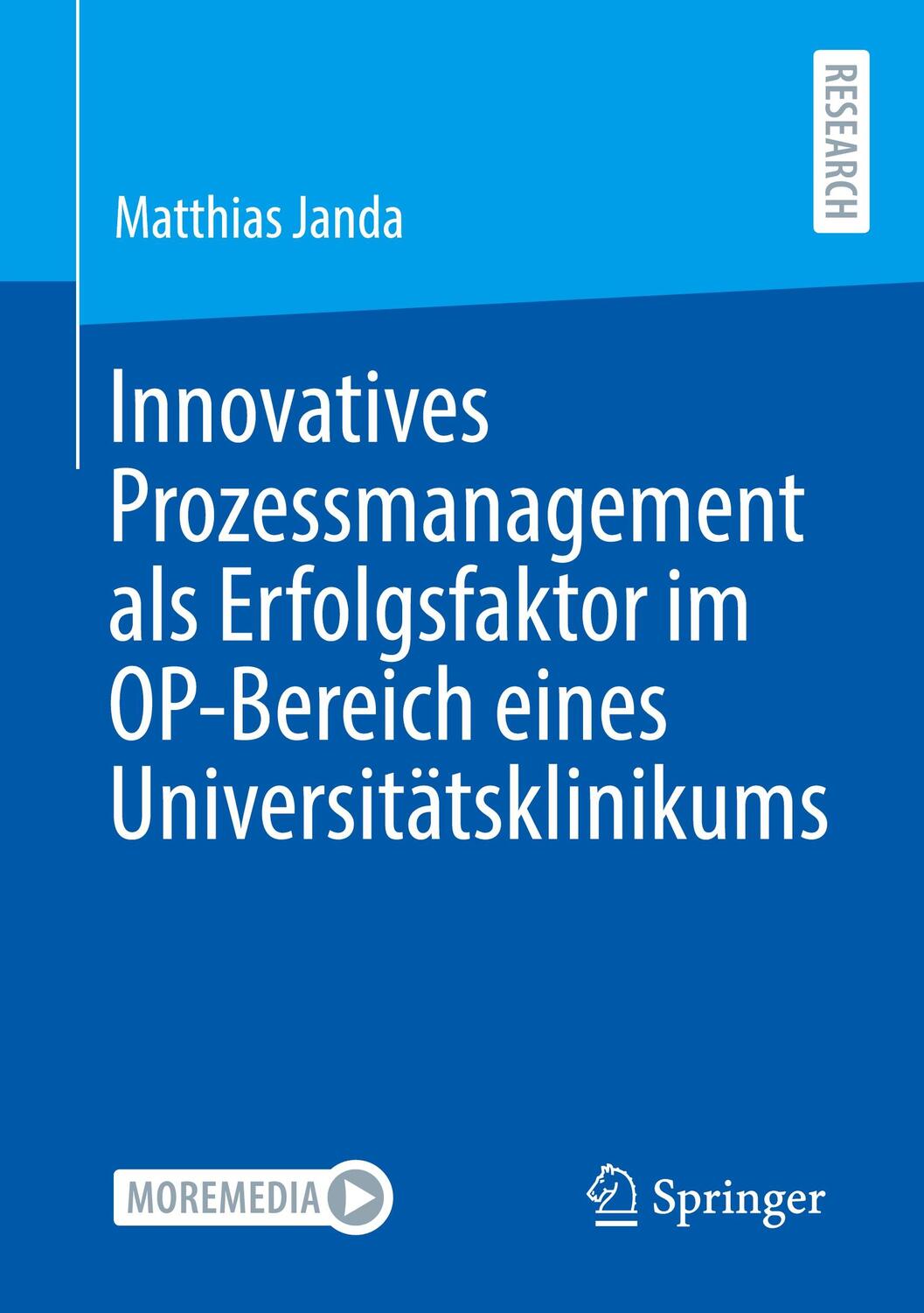 Cover: 9783658313876 | Innovatives Prozessmanagement als Erfolgsfaktor im OP-Bereich eines...