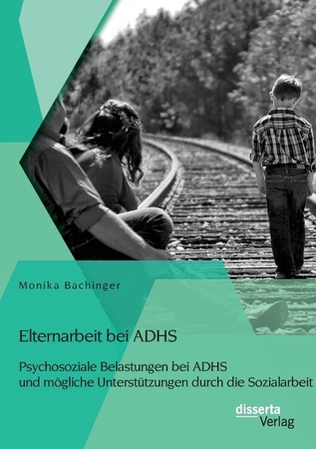 Cover: 9783954259724 | Elternarbeit bei ADHS: Psychosoziale Belastungen bei ADHS und...