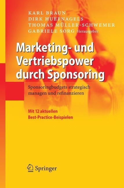 Cover: 9783540295907 | Marketing- und Vertriebspower durch Sponsoring | Karl Braun (u. a.)