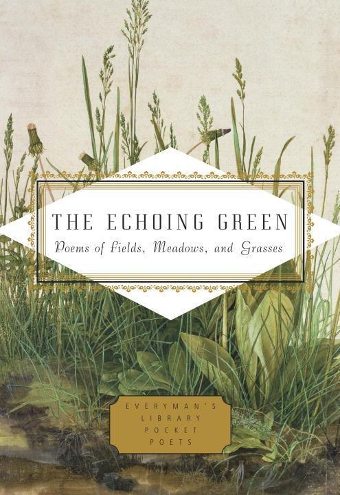 Cover: 9781101907733 | The Echoing Green: Poems of Fields, Meadows, and Grasses | Parks