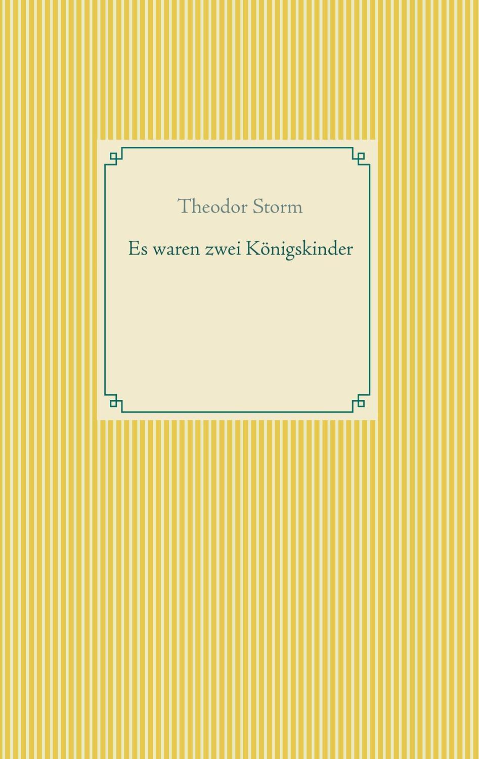 Cover: 9783743175044 | Es waren zwei Königskinder | Theodor Storm | Taschenbuch