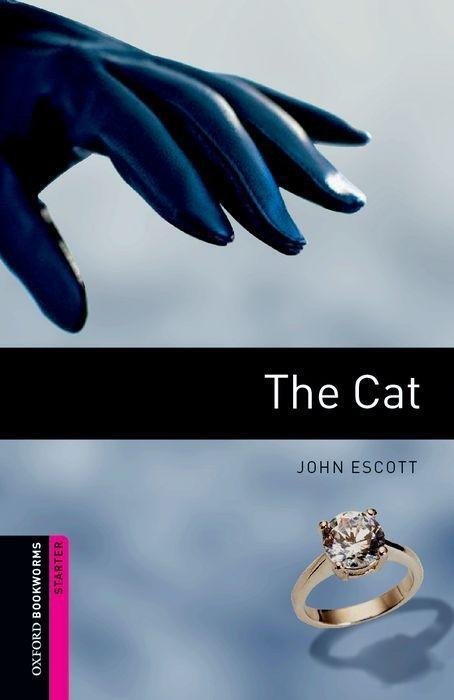 Cover: 9780194786096 | Escott, J: Oxford Bookworms Library: Starter Level:: The Cat | Escott
