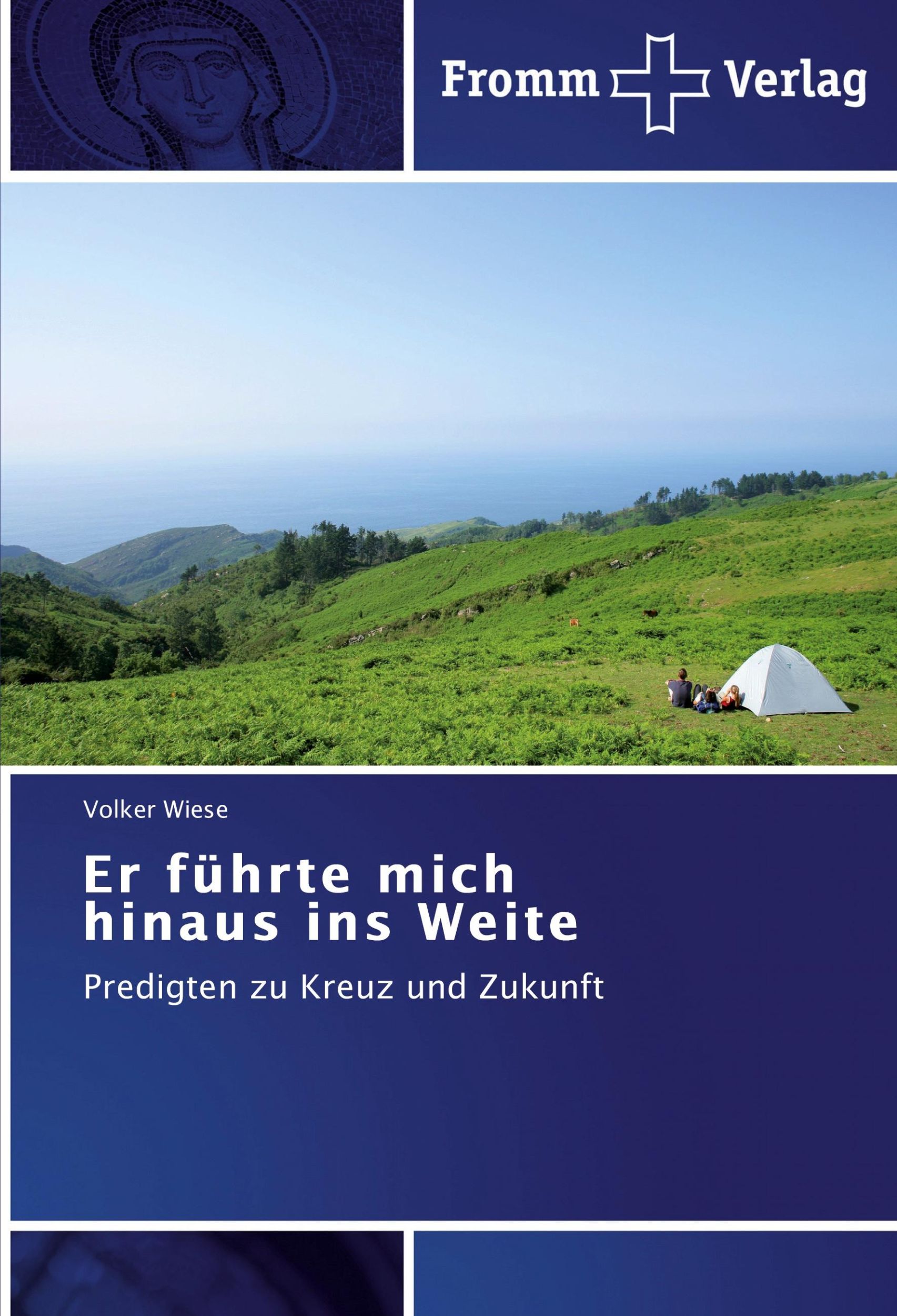 Cover: 9783841604910 | Er führte mich hinaus ins Weite | Predigten zu Kreuz und Zukunft