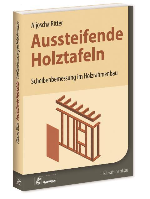 Cover: 9783871042430 | Aussteifende Holztafeln | Scheibenbemessung im Holzrahmenbau | Ritter