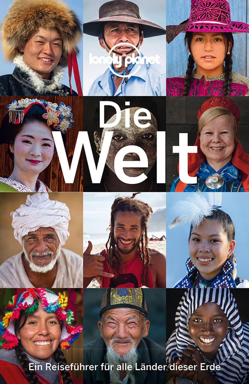 Cover: 9783829748490 | Lonely Planet Reiseführer Die Welt | Taschenbuch | Deutsch | 2021