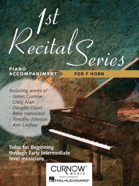 Cover: 9789043117494 | First Recital Series: Piano Accompaniment for French Horn | Corp
