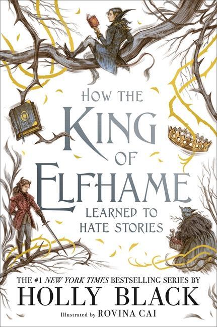 Cover: 9781471410017 | How the King of Elfhame Learned to Hate Stories | Holly Black | Buch