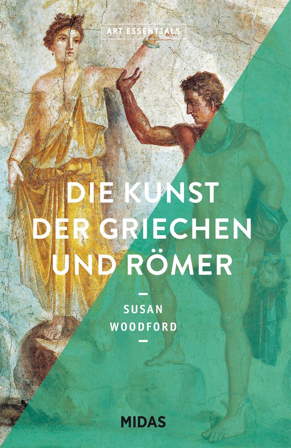 Cover: 9783038761631 | Die Kunst der Griechen und Römer (ART ESSENTIALS) | Susan Woodford