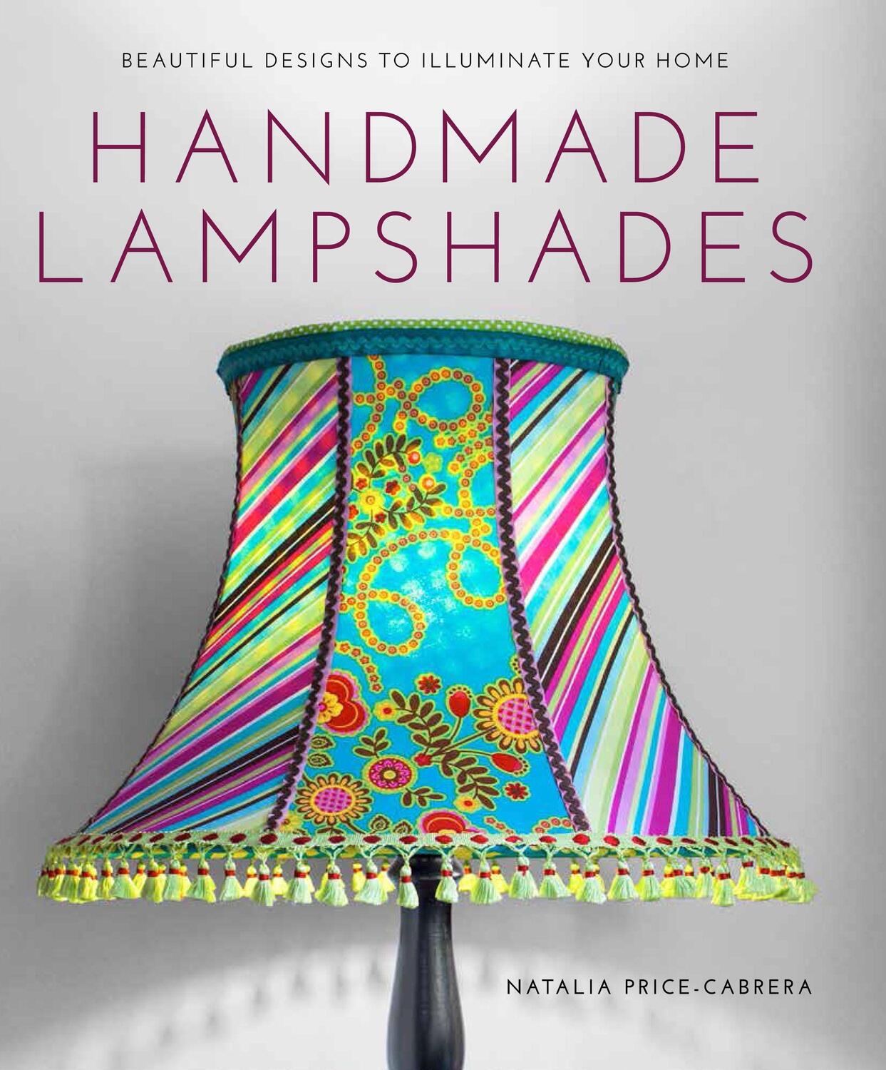 Cover: 9781784940690 | Handmade Lampshades | Natalia Price-Cabrera | Taschenbuch | Englisch