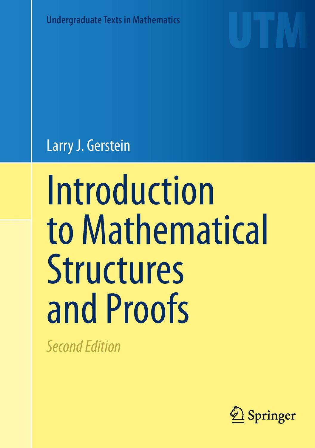 Cover: 9781461442646 | Introduction to Mathematical Structures and Proofs | Larry J. Gerstein
