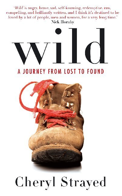 Cover: 9781782390626 | Wild | A Journey from Lost to Found | Cheryl Strayed | Taschenbuch