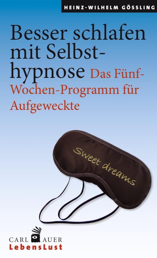 Cover: 9783849700843 | Besser schlafen mit Selbsthypnose | Heinz-Wilhelm Gößling | Buch