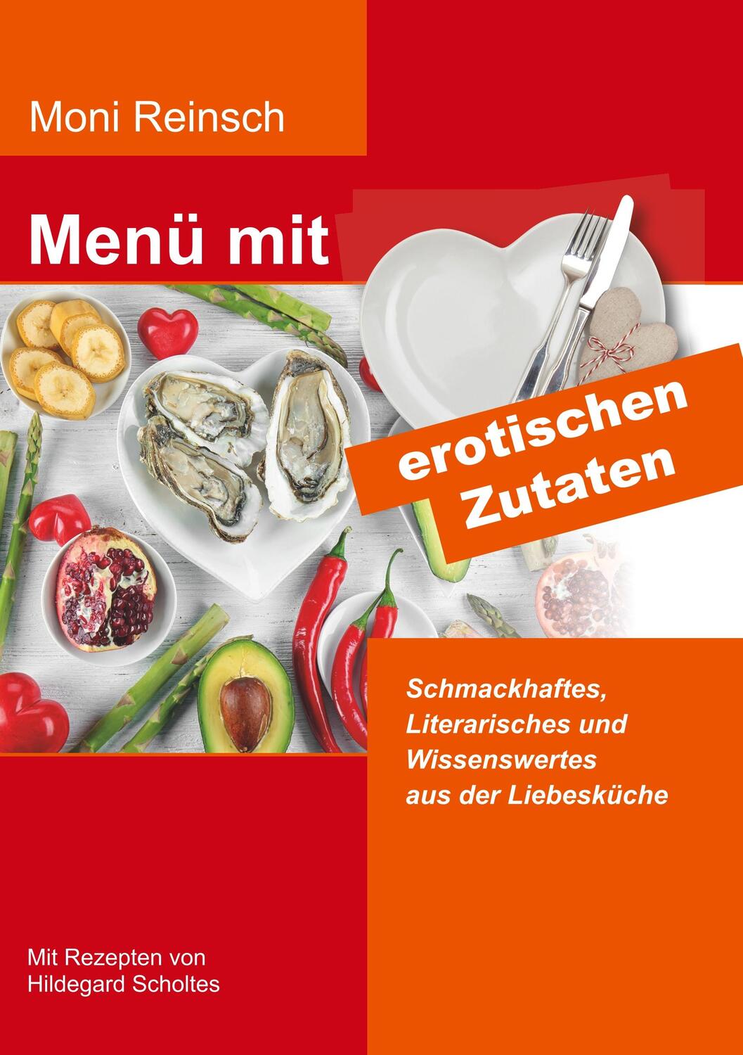 Cover: 9783752876970 | Menü mit erotischen Zutaten | Moni Reinsch | Taschenbuch | Paperback