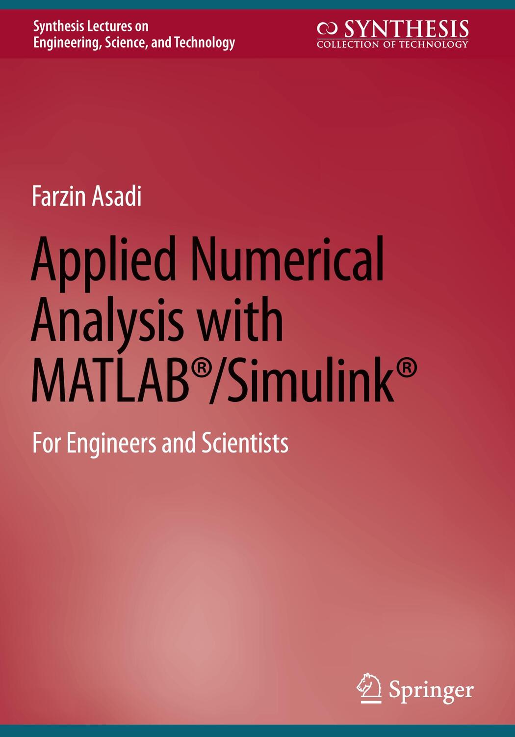Cover: 9783031193651 | Applied Numerical Analysis with MATLAB®/Simulink® | Farzin Asadi | X