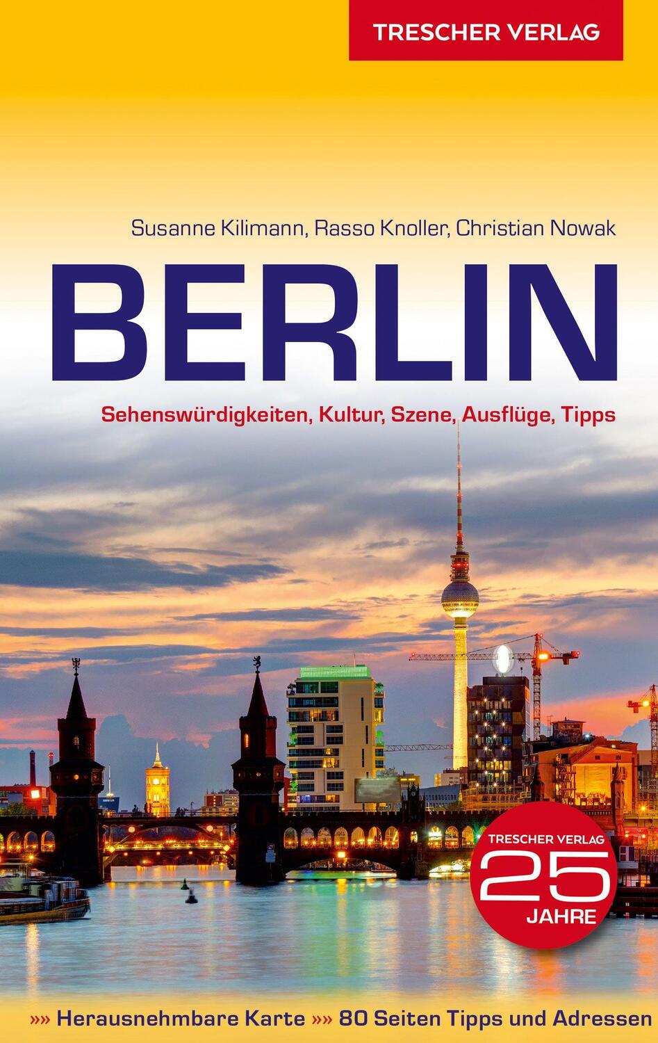 Cover: 9783897943605 | Reiseführer Berlin | Susanne Kilimann (u. a.) | Taschenbuch | 480 S.