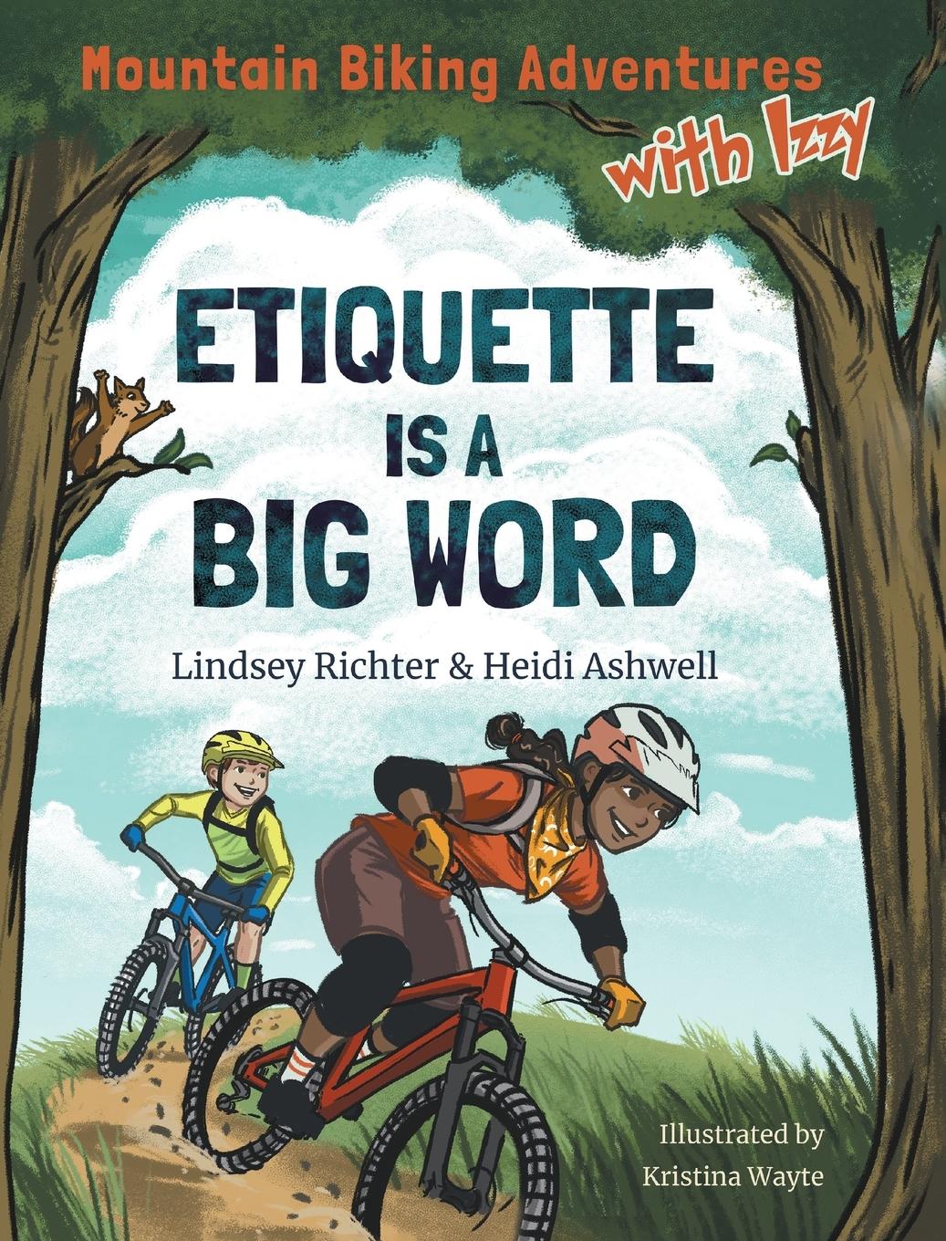 Cover: 9780228867029 | Mountain Biking Adventures With Izzy | Etiquette is a Big Word | Buch