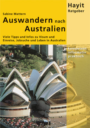 Cover: 9783873220829 | Auswandern nach Australien | Sabine Mattern | Taschenbuch | 2012