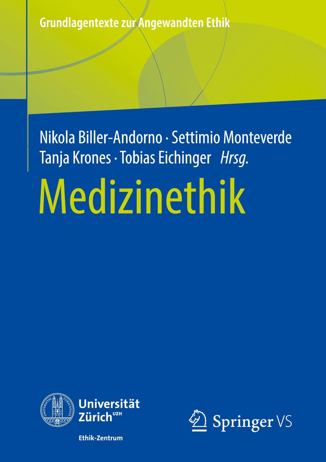 Cover: 9783658276959 | Medizinethik | Nikola Biller-Andorno (u. a.) | Taschenbuch | Deutsch