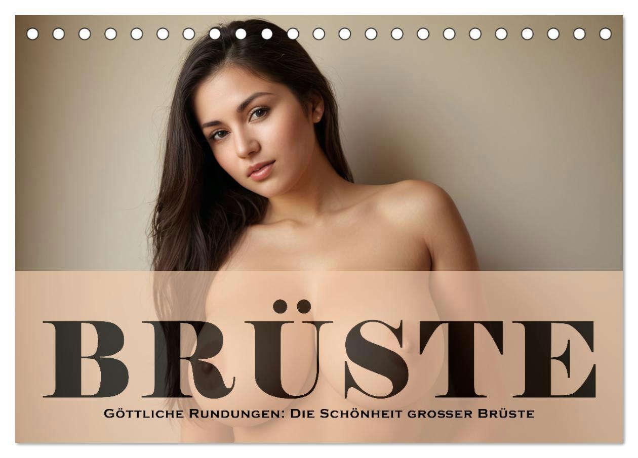 Cover: 9783383791109 | Göttliche Rundungen: Die Schönheit großer Brüste (Tischkalender...