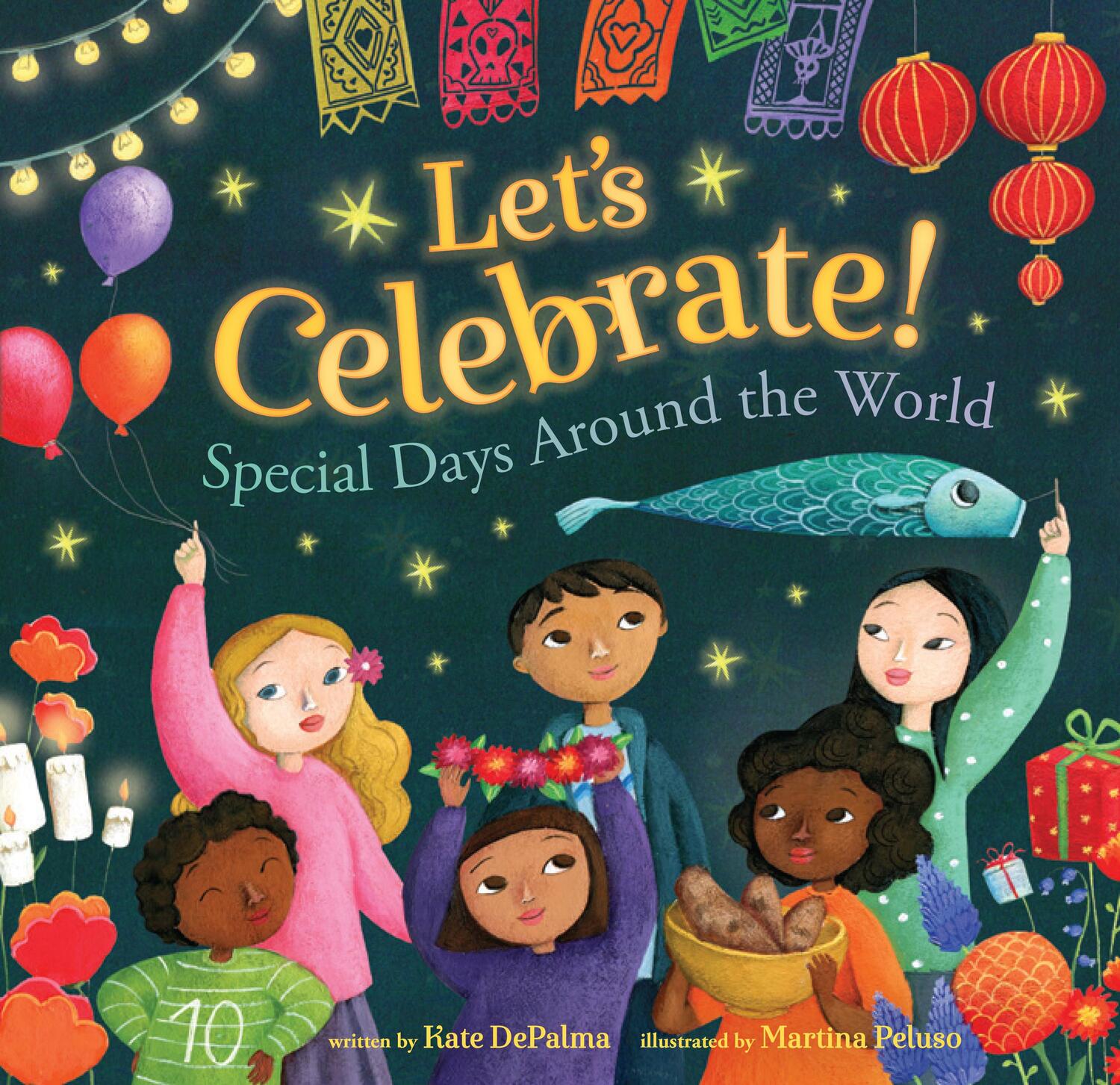 Cover: 9781782858348 | Let's Celebrate!: Special Days Around the World | Kate Depalma | Buch