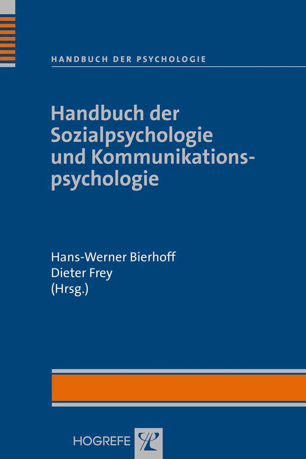 Handbuch der Sozialpsychologie und Kommunikationspsychologie - Bierhoff, Hans-Werner