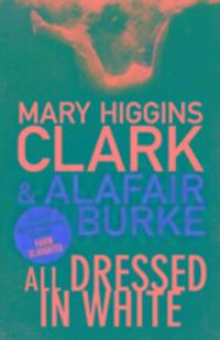 Cover: 9781471148705 | All Dressed in White | Mary Higgins Clark (u. a.) | Taschenbuch | 2016