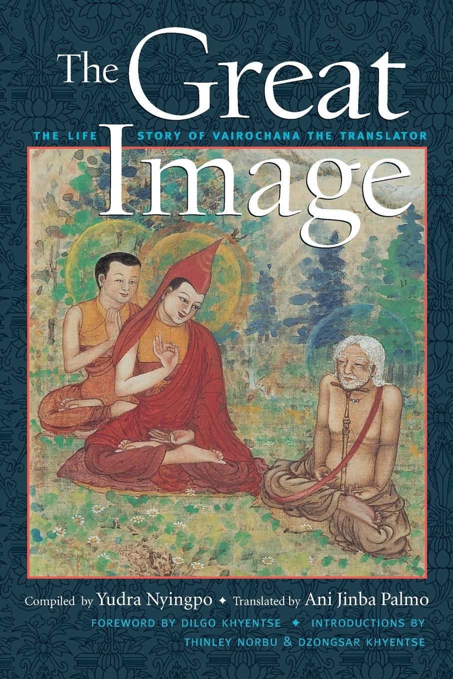 Cover: 9781590300695 | The Great Image | The Life Story of Vairochana the Translator | Palmo