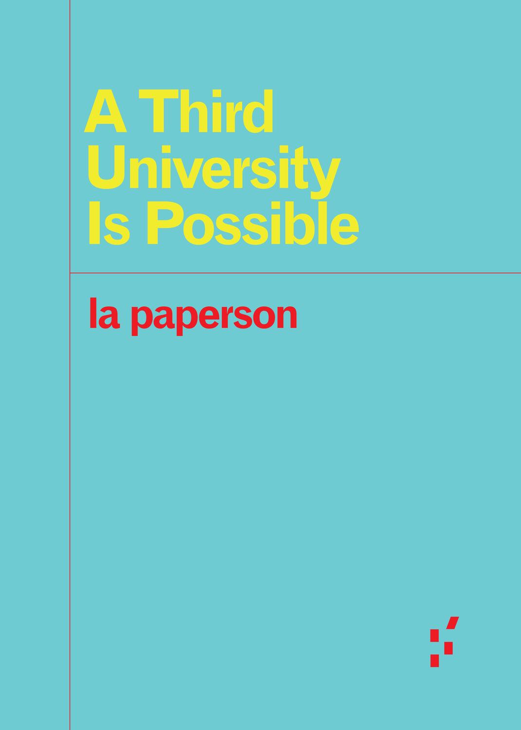 Cover: 9781517902087 | A Third University Is Possible | la paperson | Taschenbuch | Englisch
