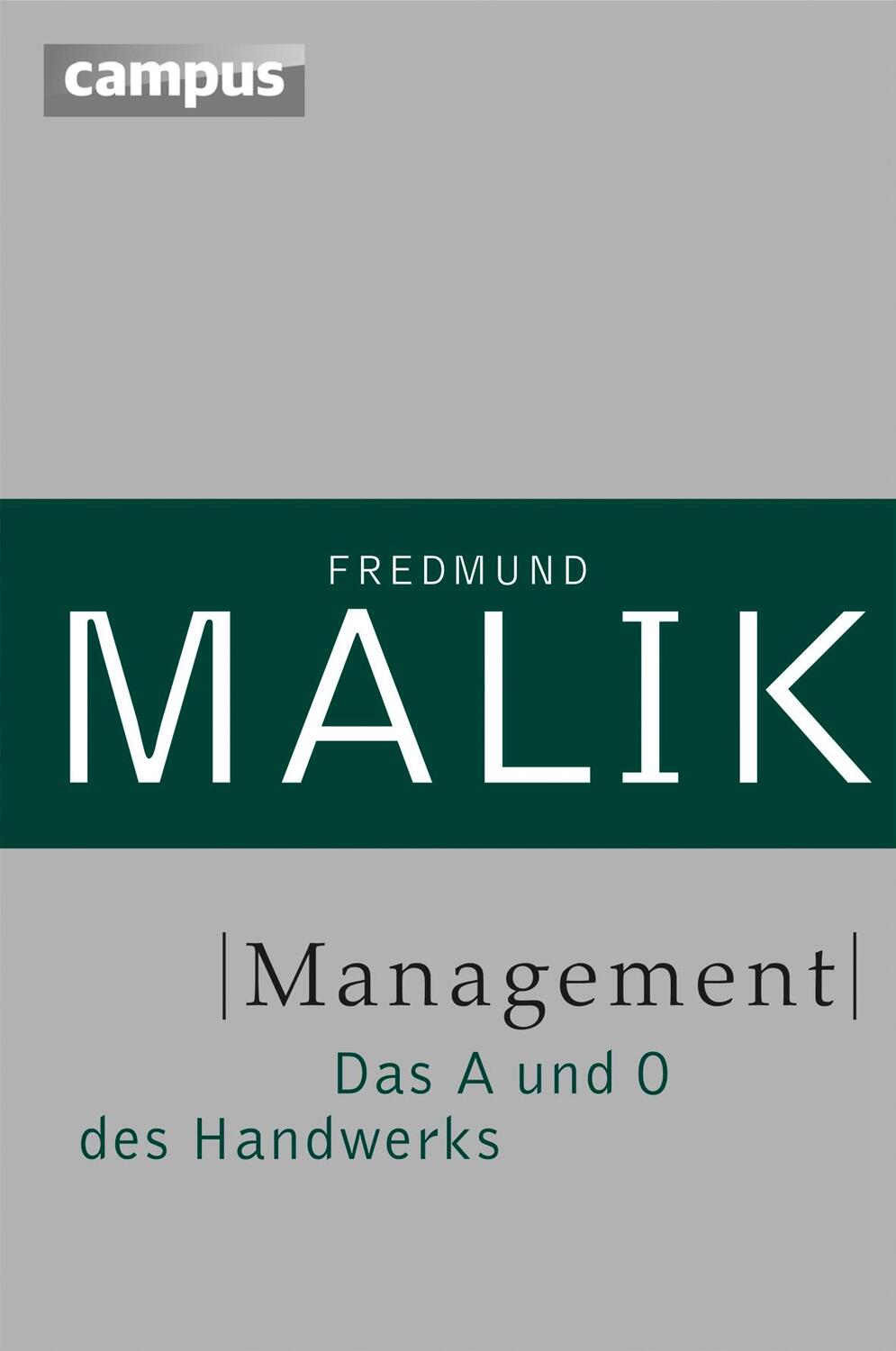 Cover: 9783593397672 | Management | Das A und O des Handwerks | Fredmund Malik | Buch | 2013