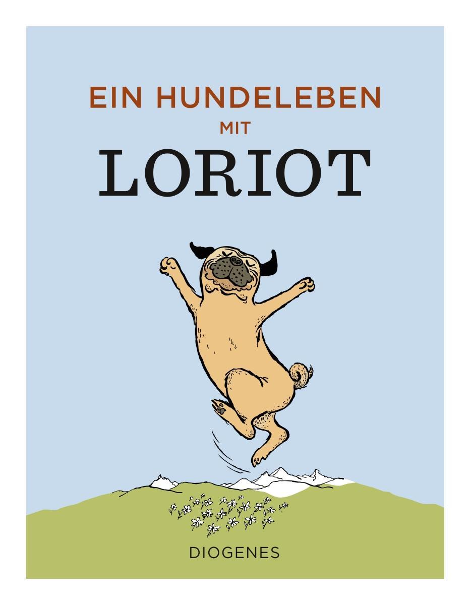 Cover: 9783257021738 | Ein Hundeleben mit Loriot | Loriot | Buch | Diogenes Kunstbücher