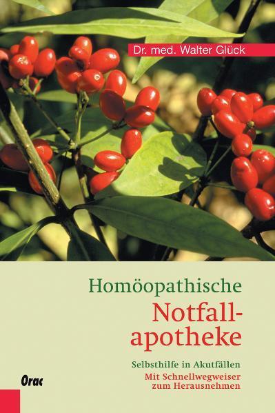 Cover: 9783701505319 | Homöopathische Notfallapotheke | Walter Glück | Buch | Deutsch | 2010