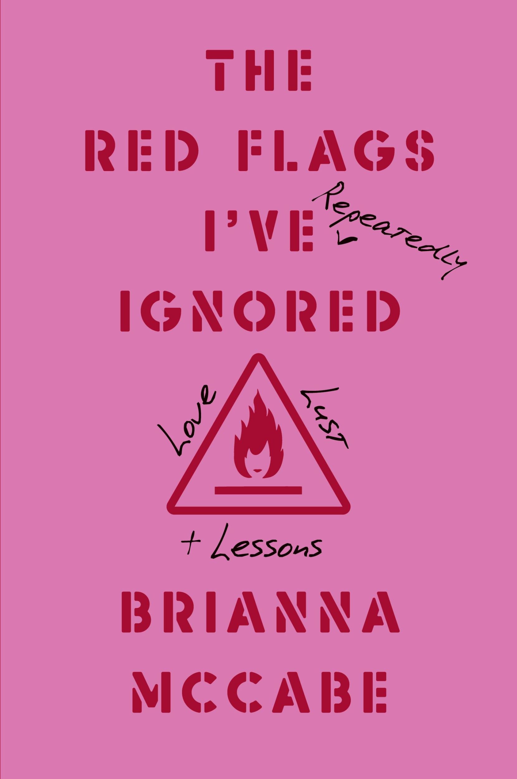 Cover: 9798989789979 | The Red Flags I've (Repeatedly) Ignored | Love, Lust, + Lessons | Buch