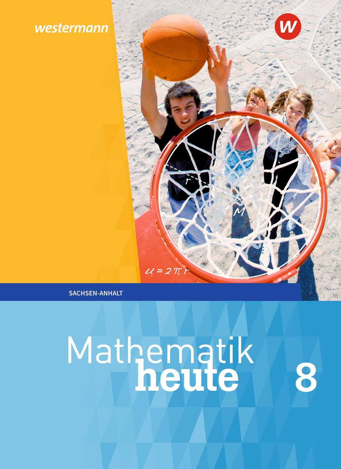 Cover: 9783141500776 | Mathematik heute 8. Schülerband. Sachsen-Anhalt | Ausgabe 2018 | Buch