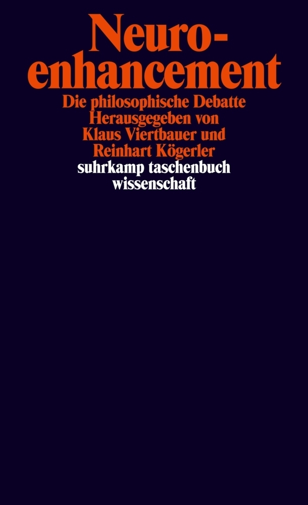 Cover: 9783518298855 | Neuroenhancement | Die philosophische Debatte | Viertbauer (u. a.)