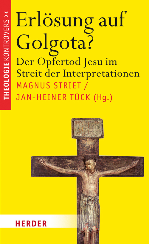 Cover: 9783451306518 | Erlösung auf Golgota? | Magnus Striet (u. a.) | Buch | Deutsch | 2012
