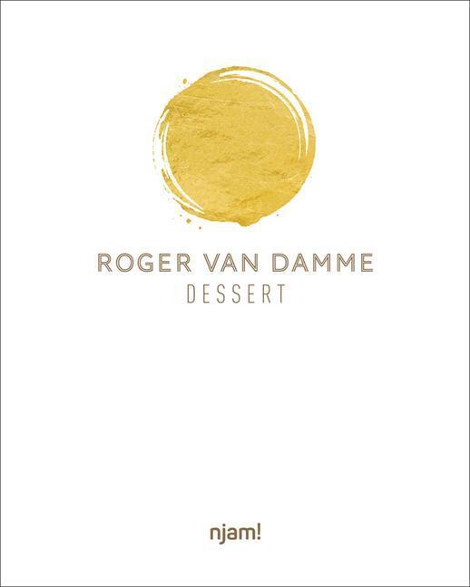 Cover: 9789401465212 | Dessert | Roger van Damme | Buch | Englisch | 2019 | Lannoo