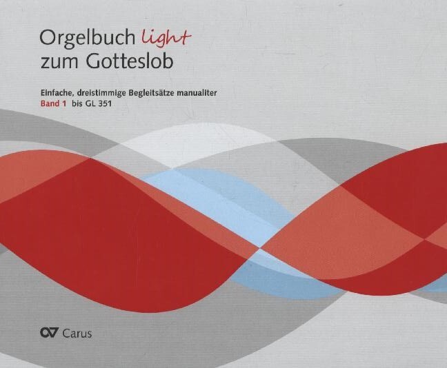 Cover: 9783899482188 | Orgelbuch light zum Gotteslob. Bd.1 | Armin Kircher | 2015 | Carus