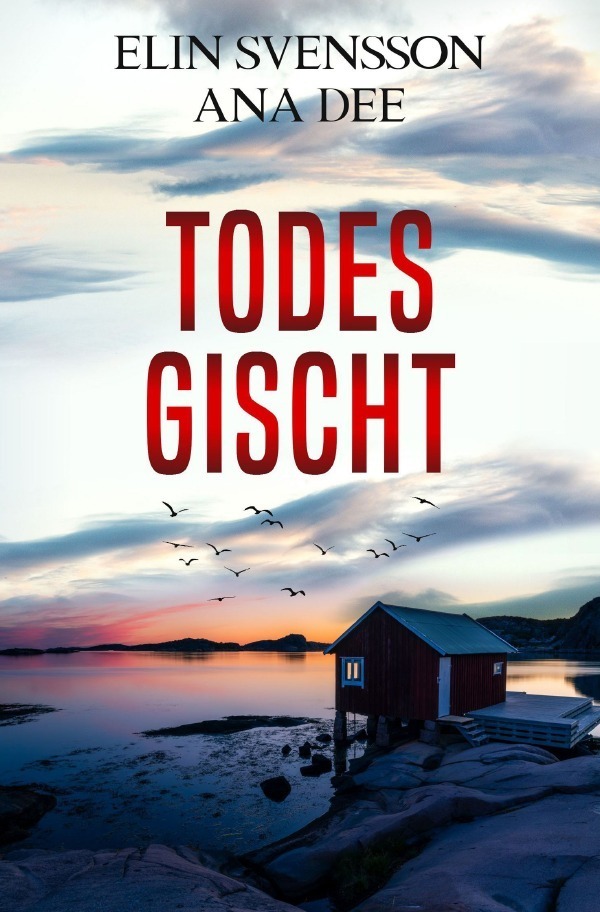 Cover: 9783754133491 | Todesgischt | Schwedenkrimi | Ana Dee | Taschenbuch | Deutsch | 2021