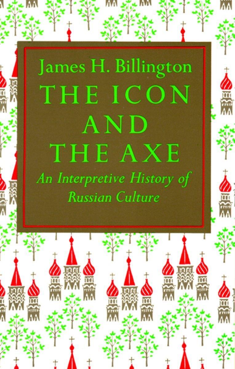 Cover: 9780394708461 | The Icon and Axe | An Interpretative History of Russian Culture | Buch